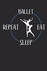 Ballet Eat Sleep Repeat