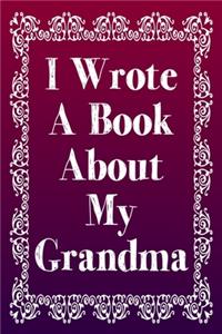 I Wrote A Book About My Grandma
