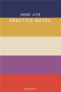 Hand Jive Practice Notes