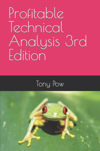 Profitable Technical Analysis 3rd Edition