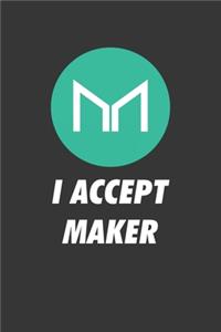 I Accept Maker Notebook