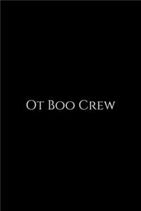 OT Boo Crew