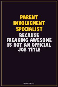 Parent Involvement Specialist, Because Freaking Awesome Is Not An Official Job Title