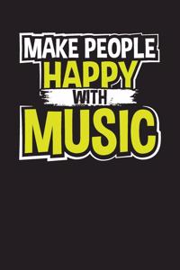 Make People Happy With Music
