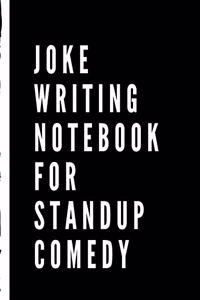 Joke Writing Notebook For Stand Up Comedy