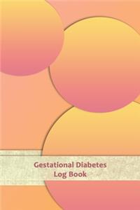 Gestational Diabetes Log Book
