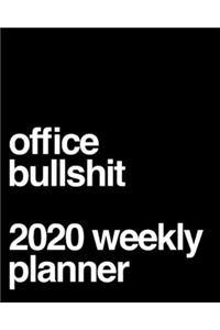 Office Bullshit 2020 Weekly Planner