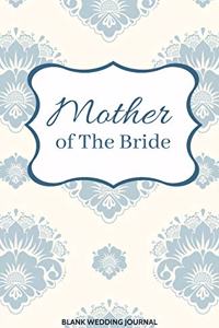 Mother of The Bride Small Size Blank Journal-Wedding Planner&To-Do List-5.5