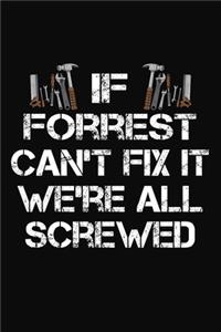 If Forrest Can't Fix It We're All Screwed