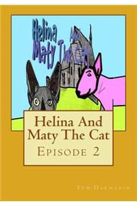 Helina and Maty the Cat: Episode 2