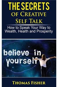 Secrets of Creative Self Talk