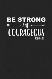 Be Strong and Courageous