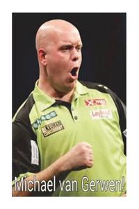 Michael van Gerwen!