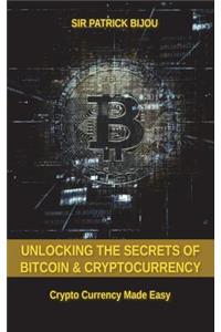 Unlocking The Secrets Of Bitcoin And Cryptocurrency