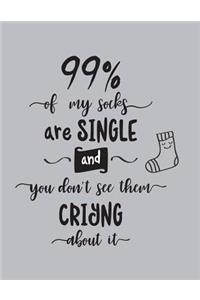 99% of my socks are single
