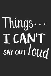 Things I Can't Say Out Loud