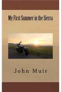 My First Summer in the Sierra