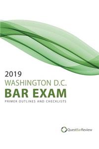 2019 Washington D.C. Bar Exam Primer Outlines and Checklists
