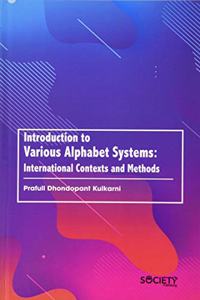 Introduction to Various Alphabet Systems: International Contexts and Methods