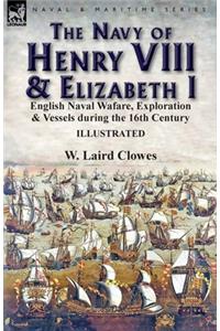 The Navy of Henry VIII & Elizabeth I