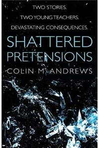 Shattered Pretensions