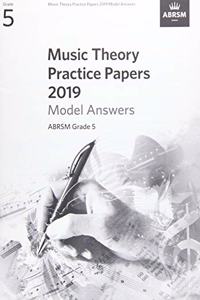 Music Theory Practice Papers 2019 Model Answers, ABRSM Grade 5