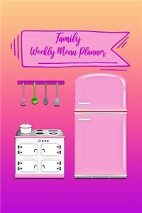 Family Weekly Menu Planner