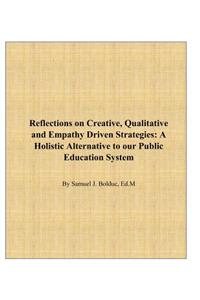 Reflections on Creative, Qualitative and Empathy Driven Strategies