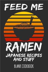 Feed Me Ramen - Japanese Recipes and Stuff
