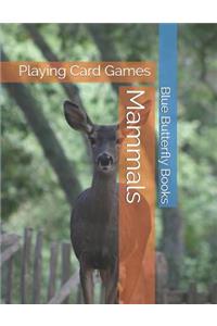 Mammals: Playing Card Games