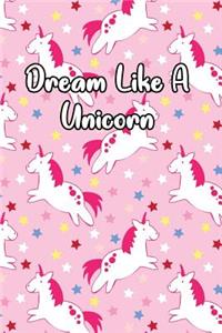 Dream Like a Unicorn