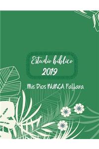 Estudio Biblico 2019 Mi Dios Nunca Fallara