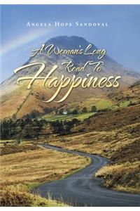 A Woman's Long Road to Happiness