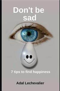 Don't Be Sad