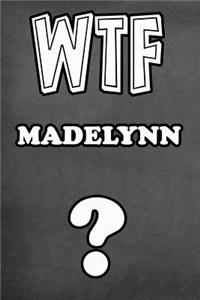 Wtf Madelynn ?