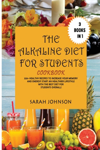 The Alkaline Diet for Students Cookbook