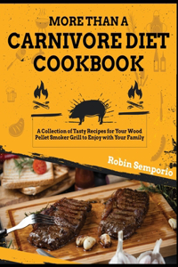 More than a Carnivore Diet Cookbook