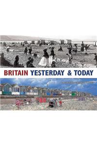 Britain Yesterday & Today