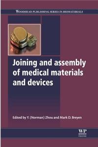 Joining and Assembly of Medical Materials and Devices