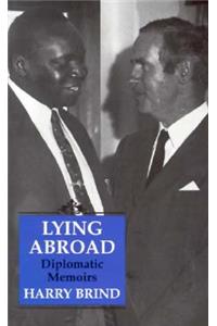 Lying Abroad: Diplomatic Memoirs