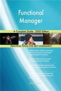 Functional Manager A Complete Guide - 2020 Edition