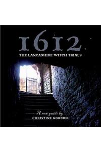 1612: the Lancashire Witch Trials