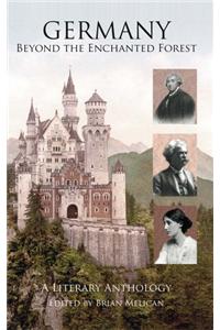 Germany: Beyond the Enchanted Forest