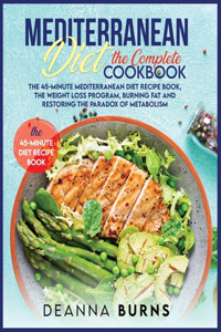 Mediterranean Diet the Complete Cookbook