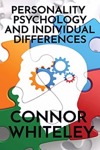 Personality Psychology and Individual Differences