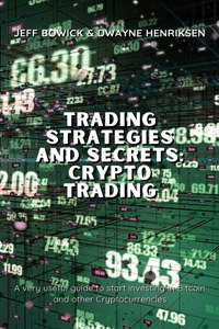 Trading Strategies and Secrets - Crypto Trading