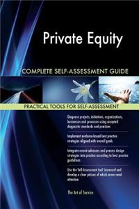 Private Equity Complete Self-Assessment Guide