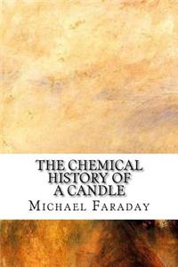 The Chemical History of a Candle