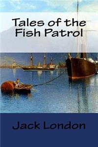 Tales of the Fish Patrol