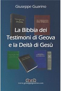 La Bibbia dei Testimoni di Geova e la Deità di Gesù